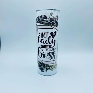 Act like a lady think like a boss tumbler